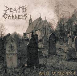 Death Gardens : Wild Vengance